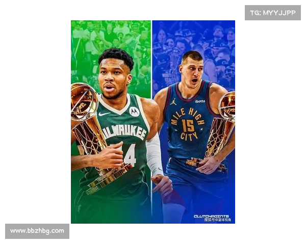 雄鹿疯狂计划曝光欲打造约基奇字母哥组合湖人勇士也欲竞争争夺中心地位